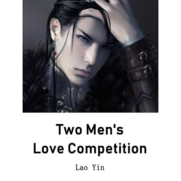 Two Men's Love Competition / Funstory, Lao Yin