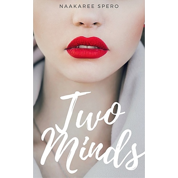 Two Minds, Naakaree Spero