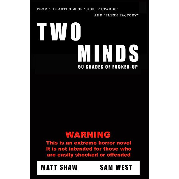 Two Minds: Extreme Horror, Sam West, Matt Shaw