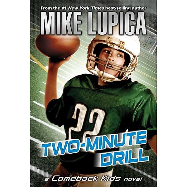 Two-Minute Drill / Comeback Kids Bd.4, Mike Lupica