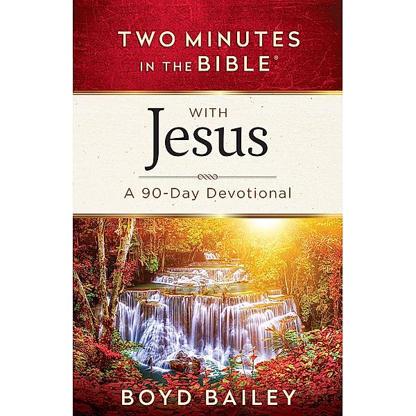 Two Minutes in the Bible(R) with Jesus, Boyd Bailey