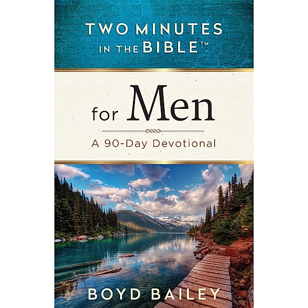 Two Minutes in the Bible(TM) for Men / Two Minutes in the Bible(TM), Boyd Bailey