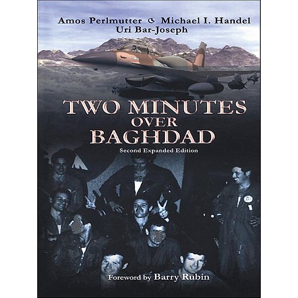 Two Minutes Over Baghdad, Uri Bar-Joseph, Michael Handel, Amos Perlmutter