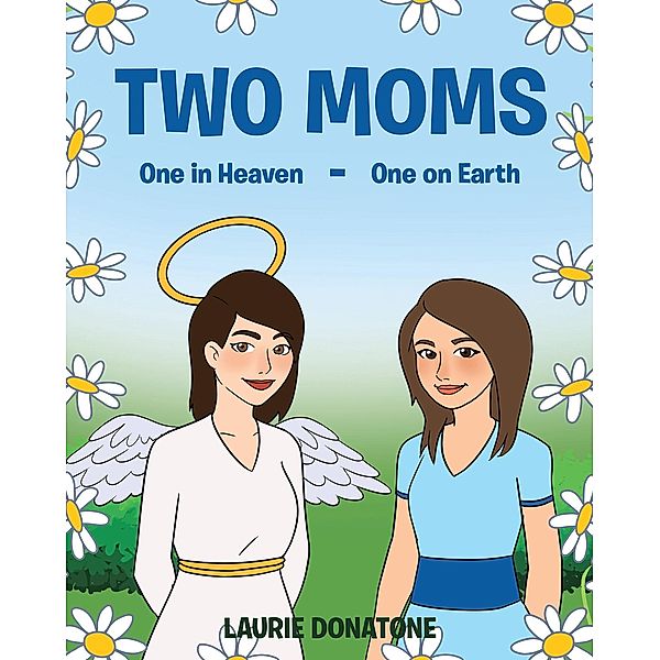 Two Moms, Laurie Donatone