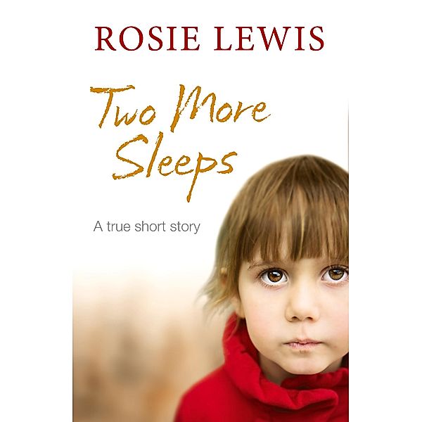 Two More Sleeps, Rosie Lewis