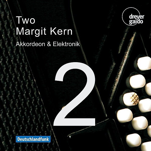 Two-Musik Für Akkordeon Und Elektronik, Margit Kern