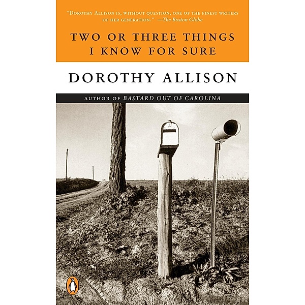Two or Three Things I Know for Sure, Dorothy Allison