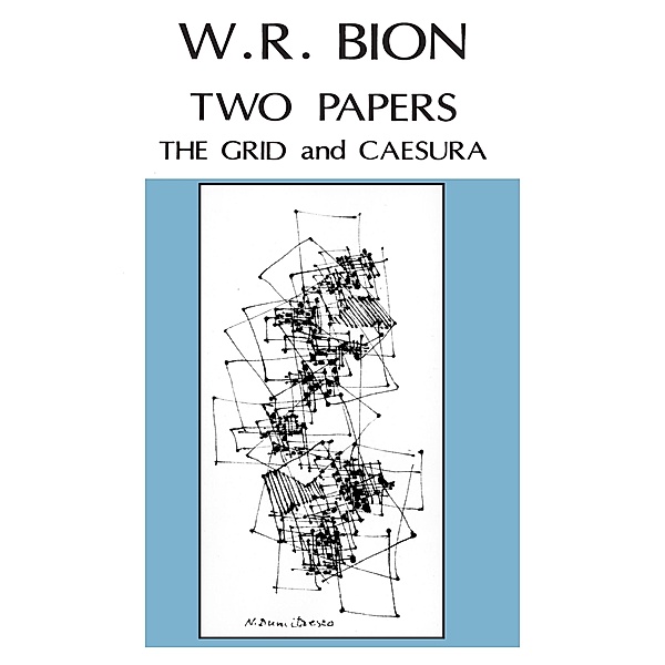 Two Papers, Wilfred R. Bion