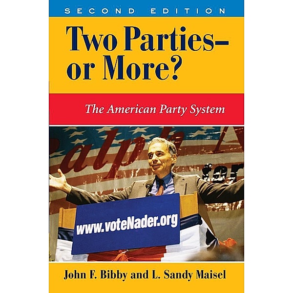 Two Parties--or More?, John F Bibby