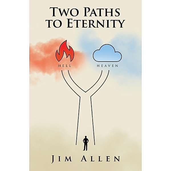 Two Paths to Eternity, Jim Allen