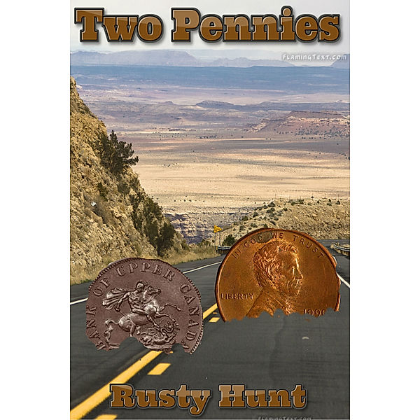 Two Pennies, Rusty Hunt