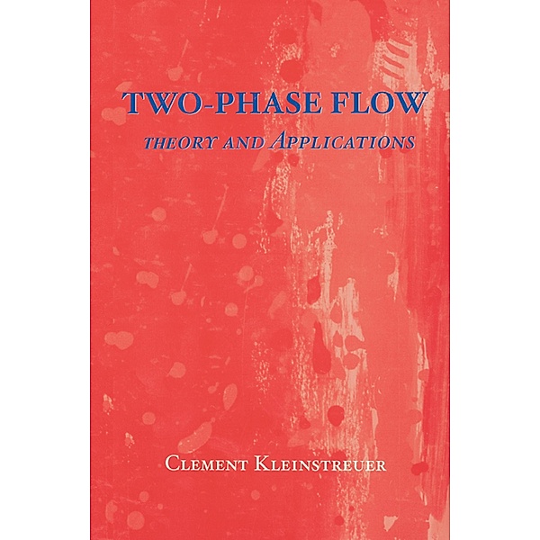 Two-Phase Flow, Cl Kleinstreuer