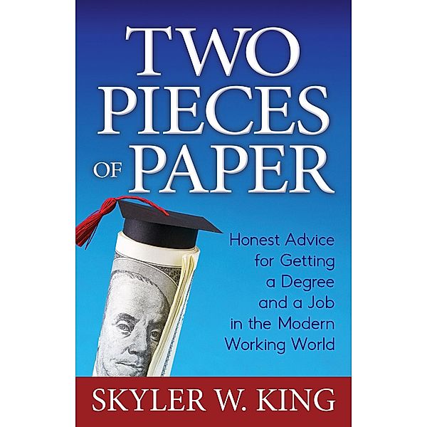 Two Pieces of Paper, Skyler W. King