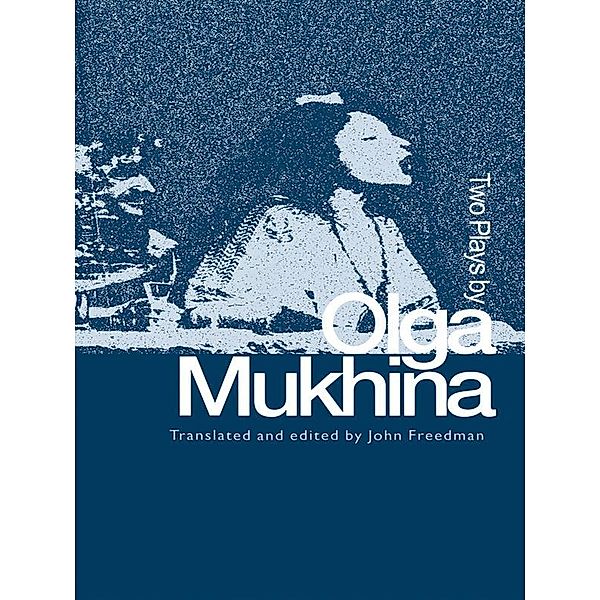 Two Plays by Olga Mukhina