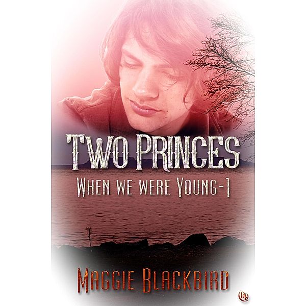 Two Princes (When We Were Young, #1) / When We Were Young, Maggie Blackbird