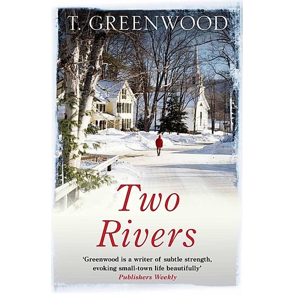 Two Rivers, T. Greenwood