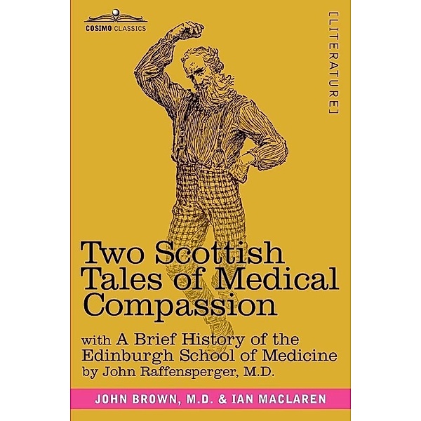 Two Scottish Tales of Medical Compassion / Cosimo Classics, John Raffensperger