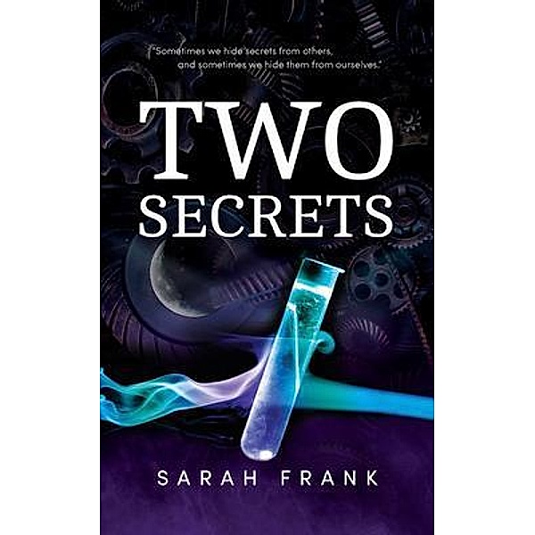 Two Secrets / One Chance Series, Sarah Frank
