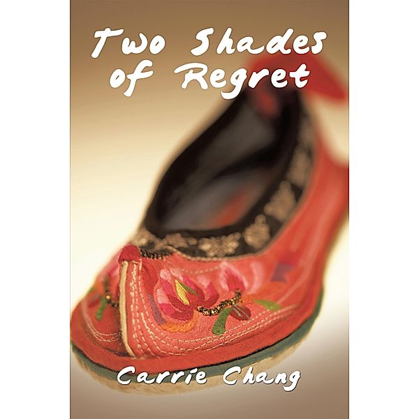 Two Shades of Regret, Carrie Chang