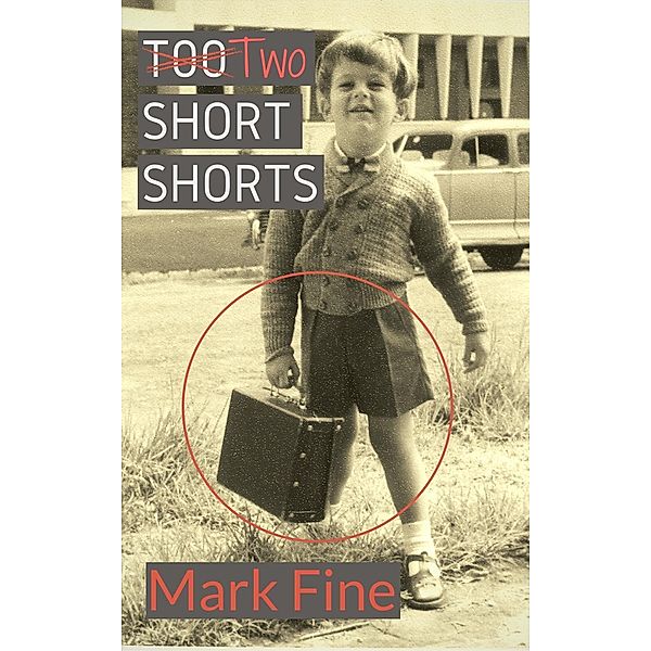 Two Short Shorts, Mark Fine