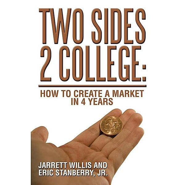 Two Sides 2 College:, Eric Stanberry Jr., Jarrett Willis