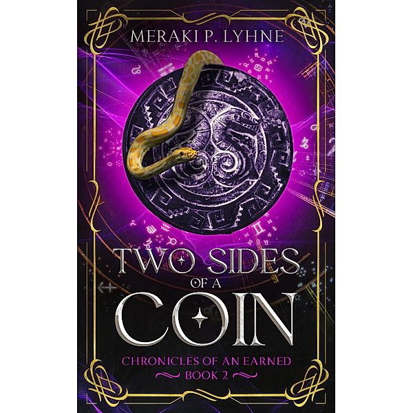 Two Sides of a Coin (Chronicles of an Earned, #2) / Chronicles of an Earned, Meraki P. Lyhne