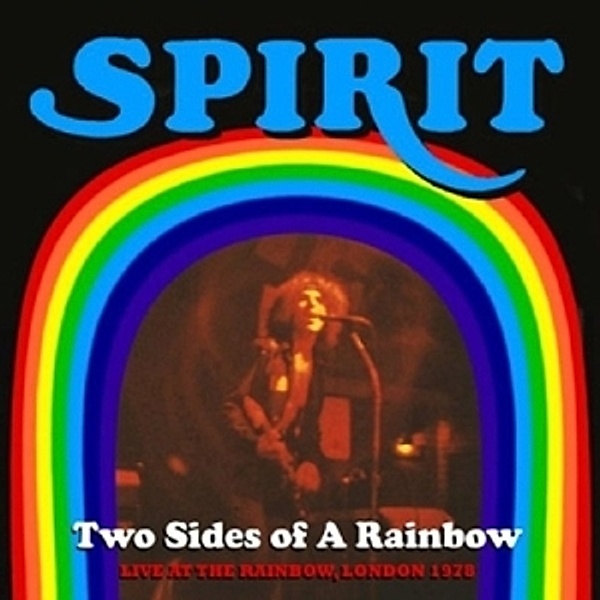 Two Sides Of A Rainbow-Live At The Rainbow 1978, Spirit