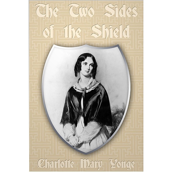 Two Sides of the Shield, Charlotte Mary Yonge