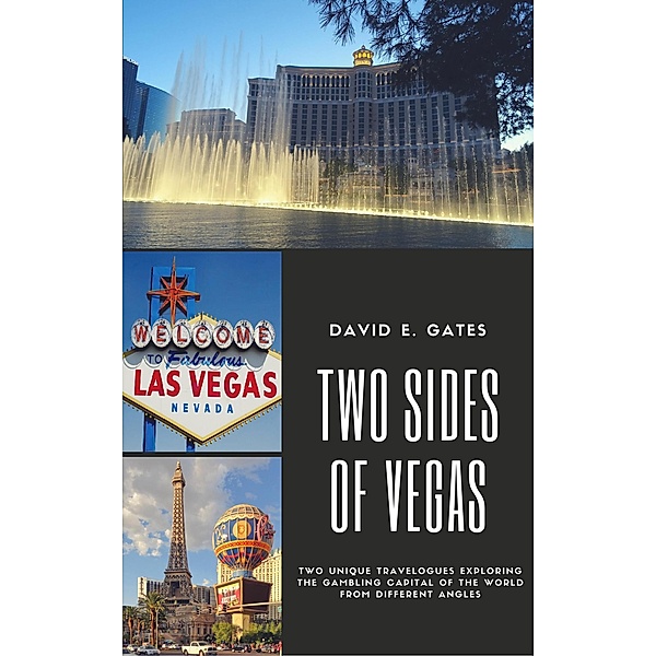 Two Sides of Vegas, David E. Gates