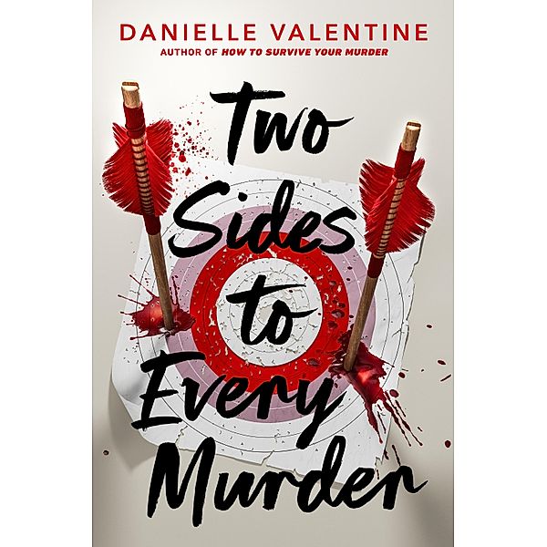 Two Sides to Every Murder, Danielle Valentine
