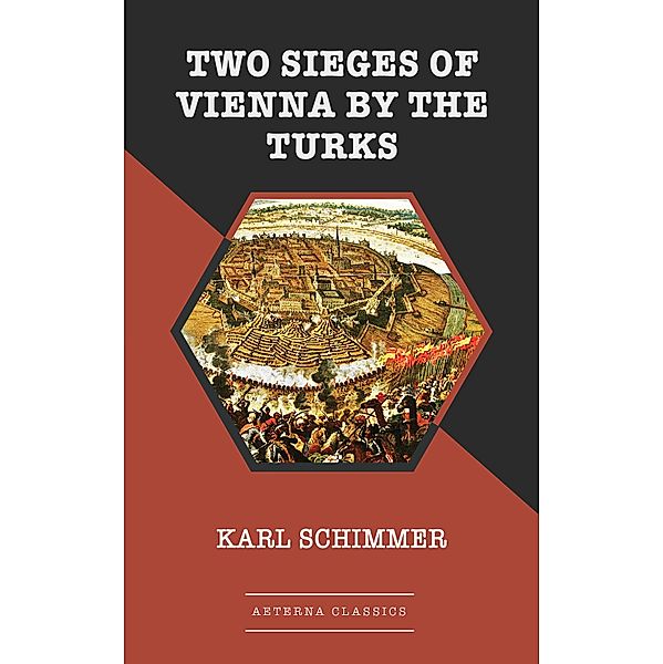Two Sieges of Vienna by the Turks, Karl Schimmer