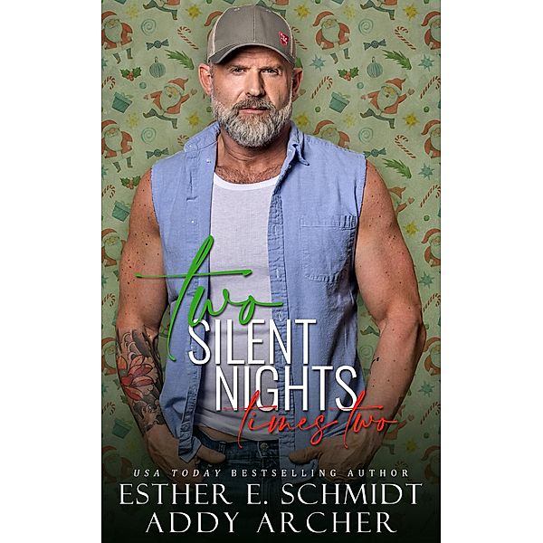 Two Silent Nights Times Two, Addy Archer, Esther E. Schmidt