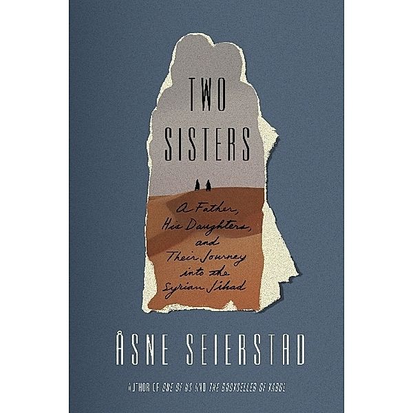 Two Sisters, Asne Seierstad