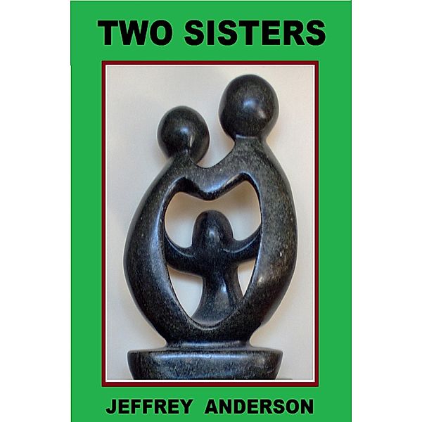 Two Sisters, Jeffrey Anderson