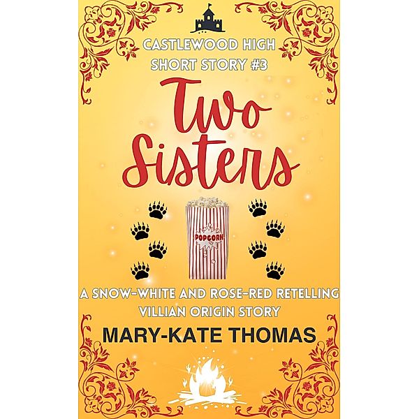 Two Sisters: A Castlewood High Short Story (Castlewood High Origin Stories, #3) / Castlewood High Origin Stories, Mary-Kate Thomas