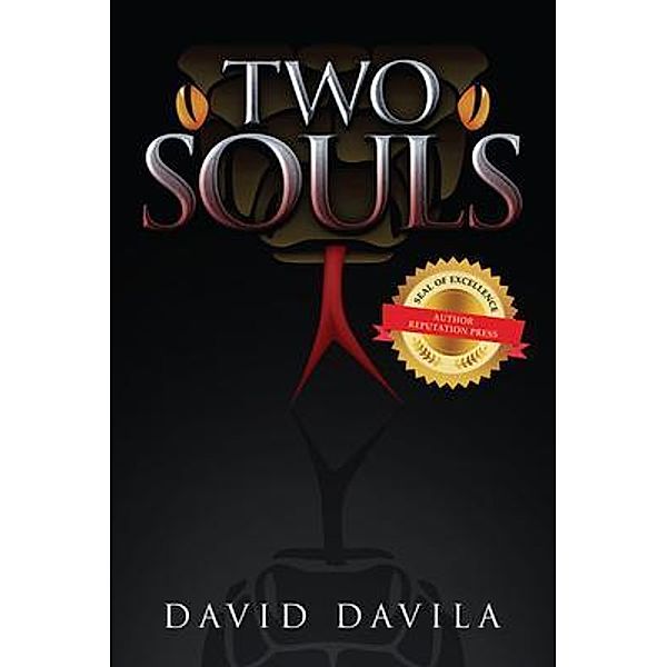 Two Souls / Author Reputation Press, LLC, David Davila