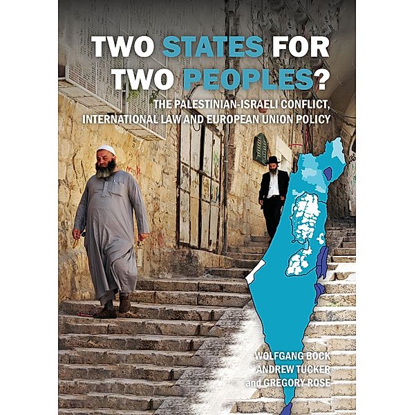 Two States for Two Peoples?, Andrew Tucker, Wolfgang Bock, Gregory Rose