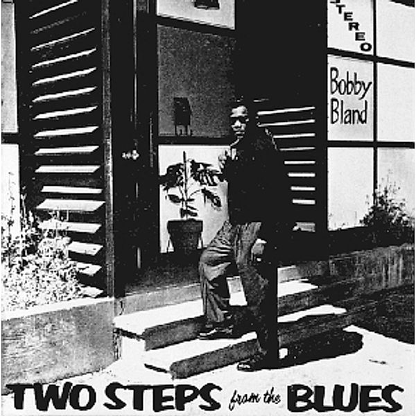 Two Steps From The Blues, Bobby "Blue" Bland