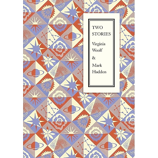 Two Stories, Virginia Woolf, Mark Haddon