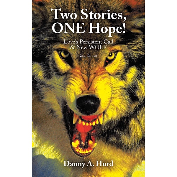 Two Stories, ONE Hope!, Danny A. Hurd