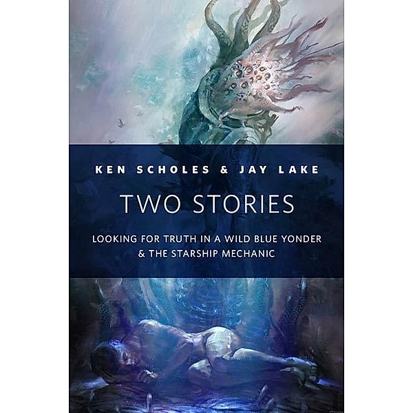 Two Stories / Tor Books, Ken Scholes, Jay Lake