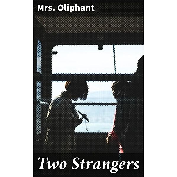 Two Strangers, Oliphant