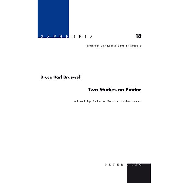 Two Studies on Pindar, Bruce Karl Braswell