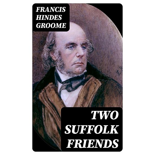 Two Suffolk Friends, Francis Hindes Groome