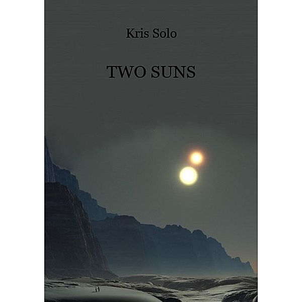 Two Suns, Kris Solo