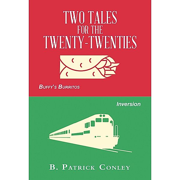 Two Tales for the Twenty-Twenties, B. Patrick Conley