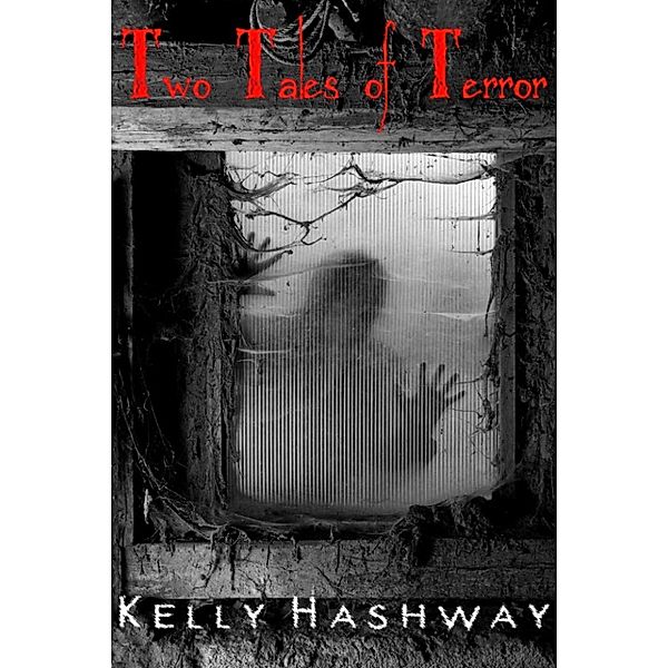 Two Tales of Terror, Kelly Hashway