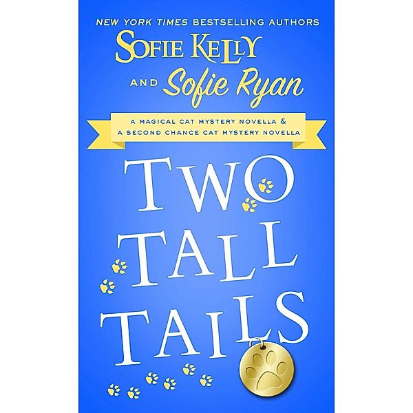 Two Tall Tails / Magical Cats, Sofie Kelly, Sofie Ryan