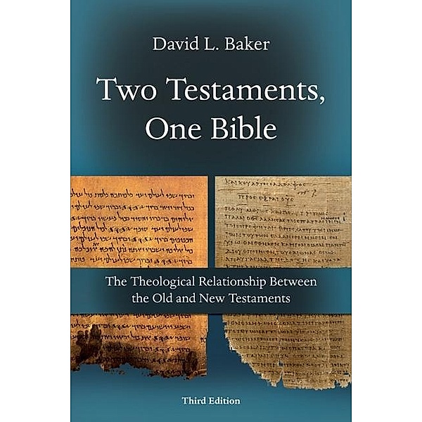 Two Testaments, One Bible, David L. Baker