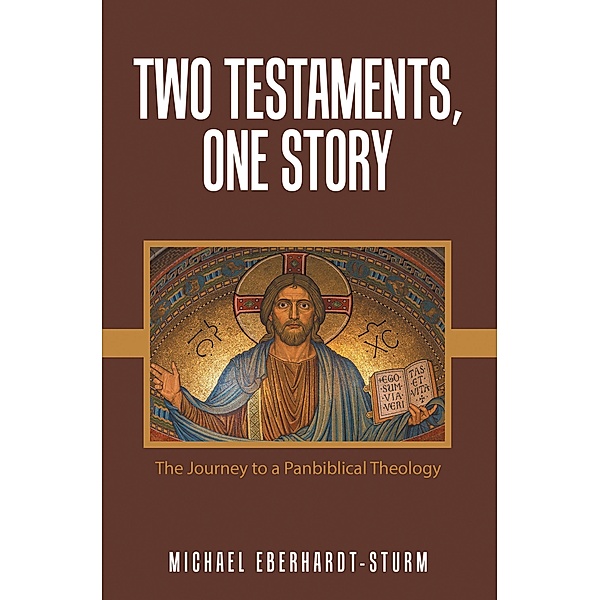 Two Testaments, One Story, Michael Eberhardt-Sturm
